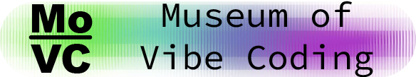 Museum of Vibe Coding