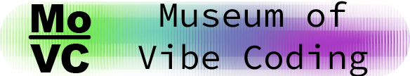 Museum of Vibe Coding